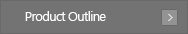 Product Outline